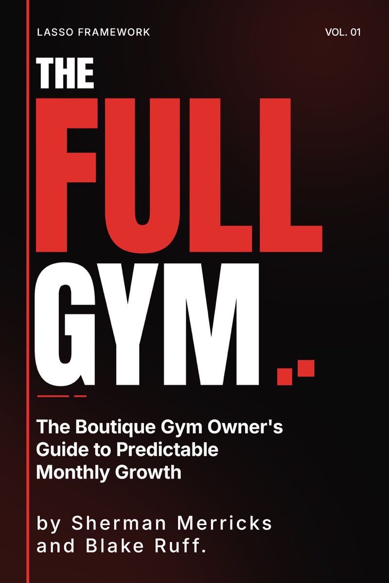 The Full Gym book cover, by SHERMAN MERRICKS & BLAKE RUFF